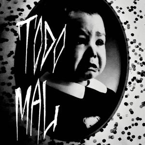 Todo Mal (Demo)