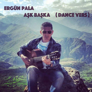 Aşk Başkaymış Seninle (Dance Version)
