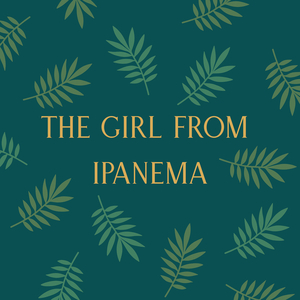 The Girl from Ipanema