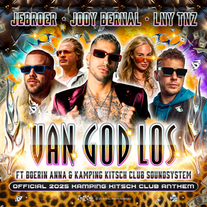Van God Los (Official 2025 Kamping Kitsch Club Anthem)