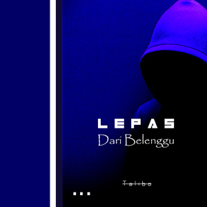 Lepas Dari Belenggu