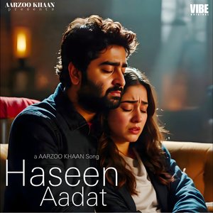 Haseen Aadat