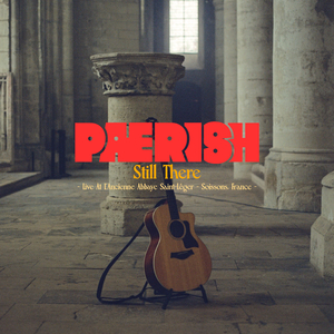 Still There (Live at L’Ancienne Abbaye Saint-Léger)