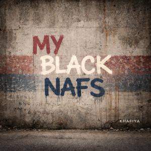 MY BLACK NAFS