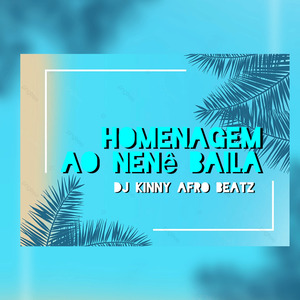 Homenagem ao Nene Baila