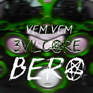 BERO vem vem
