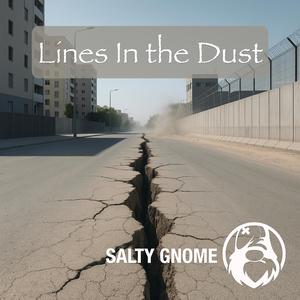 Lines In the Dust (Enough Is Enough)