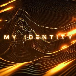 MY IDENTITY