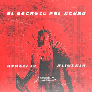 El secreto del acero (feat. Alistair)
