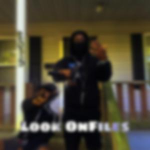 Look OnFiles (feat. Pgk chav)
