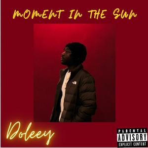 Moment In The Sun (M.I.T.S)