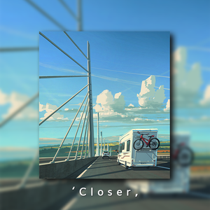 【FREE】‘Closer，- Chill Type Emo Beat