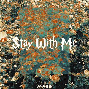 Stay With Me