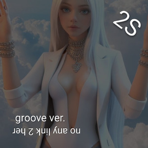 no any link 2 her (groove ver.)