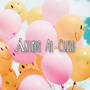Ánimos Al Cielo