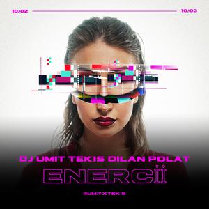 Dj Ümit Tekiş Enercii (feat. Dilan Polat) (Remix)