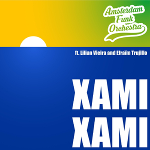 Xami Xami (feat. Lilian Vieira & Efraïm Trujillo)