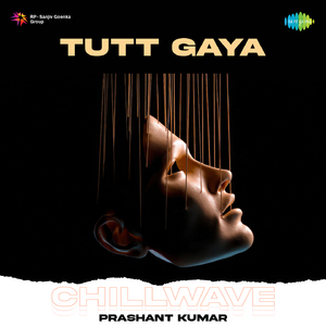 Tutt Gaya - Chillwave