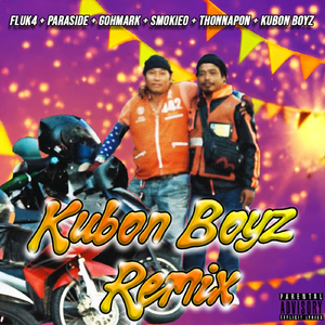 Kubon Boyz (Alternate Mix) [feat. FLUK4, Paraside, Gohmark, Smokieo & Thonnapon]