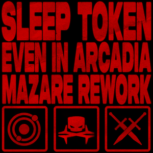 EVEN IN ARCADIA (MAZARE REMAKE)