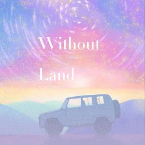 Without Land