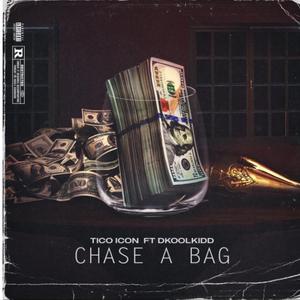 Chase A Bag (feat. DkoolKidd)