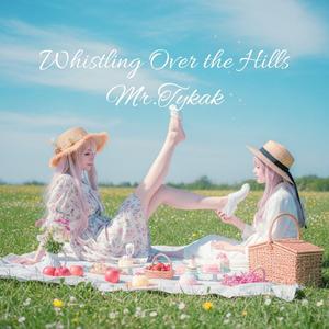 Whistling Over the Hills