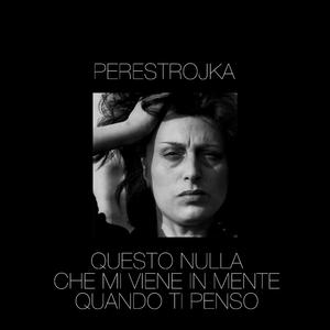 Questo Nulla Che Mi Viene In Mente Quando Ti Penso