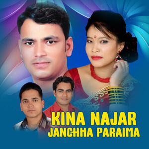 Kina Najar Janchha Paraima
