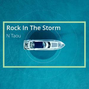 Rock In The Storm