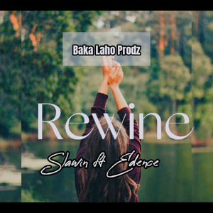 REWINE (feat. SLAWIN | EDENCE)