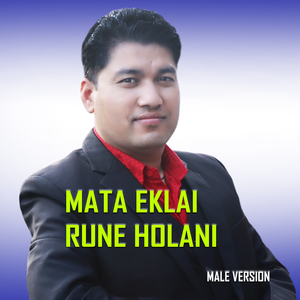 MATA EKLAI RUNE HOLANI (Male Version)