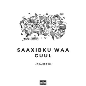 Saaxibku Waa Guul
