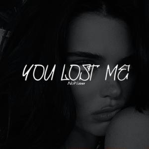 You Lost Me