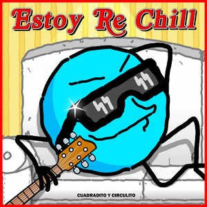 Estoy Re Chill