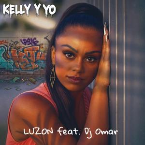 Kelly y Yo (feat. Dj Omar)