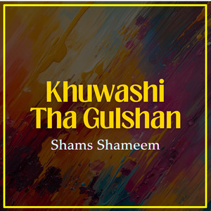Khuwashi Tha Gulshan
