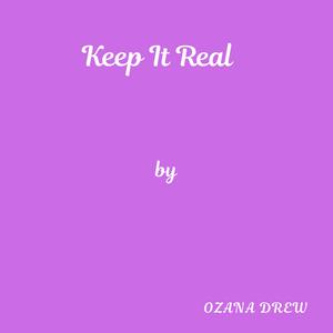 Keep It Real