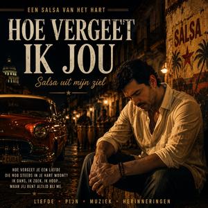 Hoe vergeet ik jou