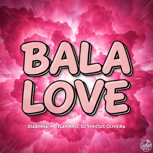 Bala Love