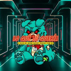 Lo Que Tu Queria