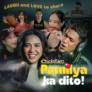 Pamilya ka Dito (CHICKYFAM)
