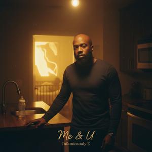 Me & U