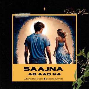 Saajna Ab Aao Na