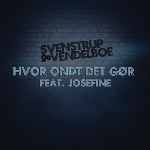 Hvor Ondt Det Gør (Svenstrup & Vendelboe Remix)