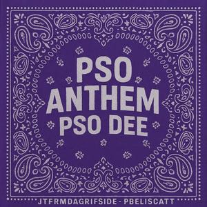 PSO ANTHEM (feat. PSO Dee & PBELISCATT)