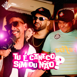 Tu é Caneco Sim ou Não?