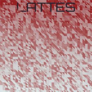 Lattes