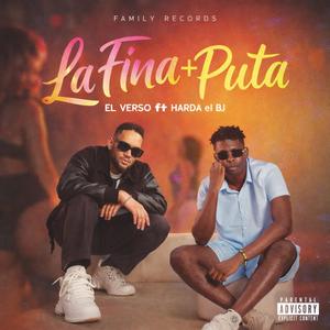 LA FINA + PUTA (feat. Harda el BJ & Leynier Star)