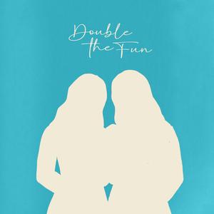 Double the fun (Dance)